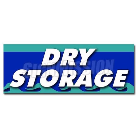 Signmission DRY STORAGE DECAL sticker self weatherized waterproof protected monthly, D-48 Dry Storage D-48 Dry Storage